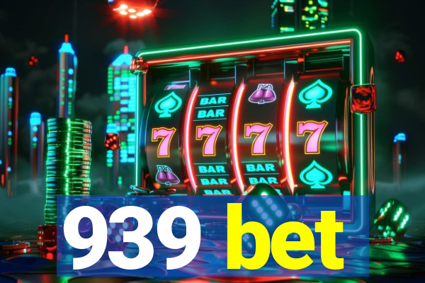 939 bet